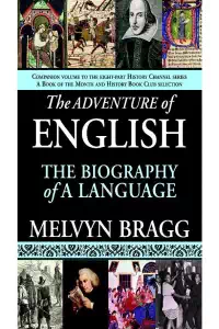 The Adventure of English - Melvyn Bragg